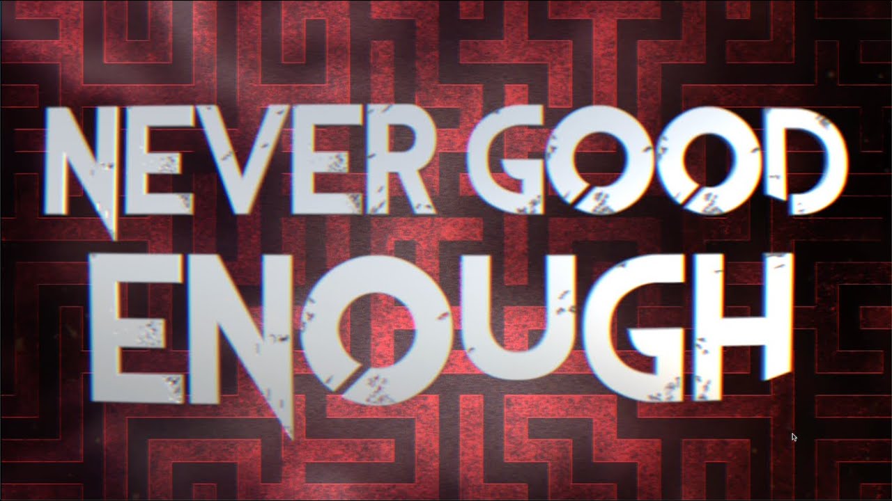 never good enough lyrics