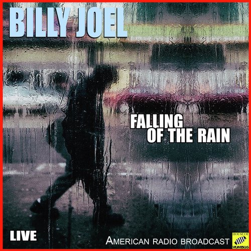 billy joel falling of the rain songs