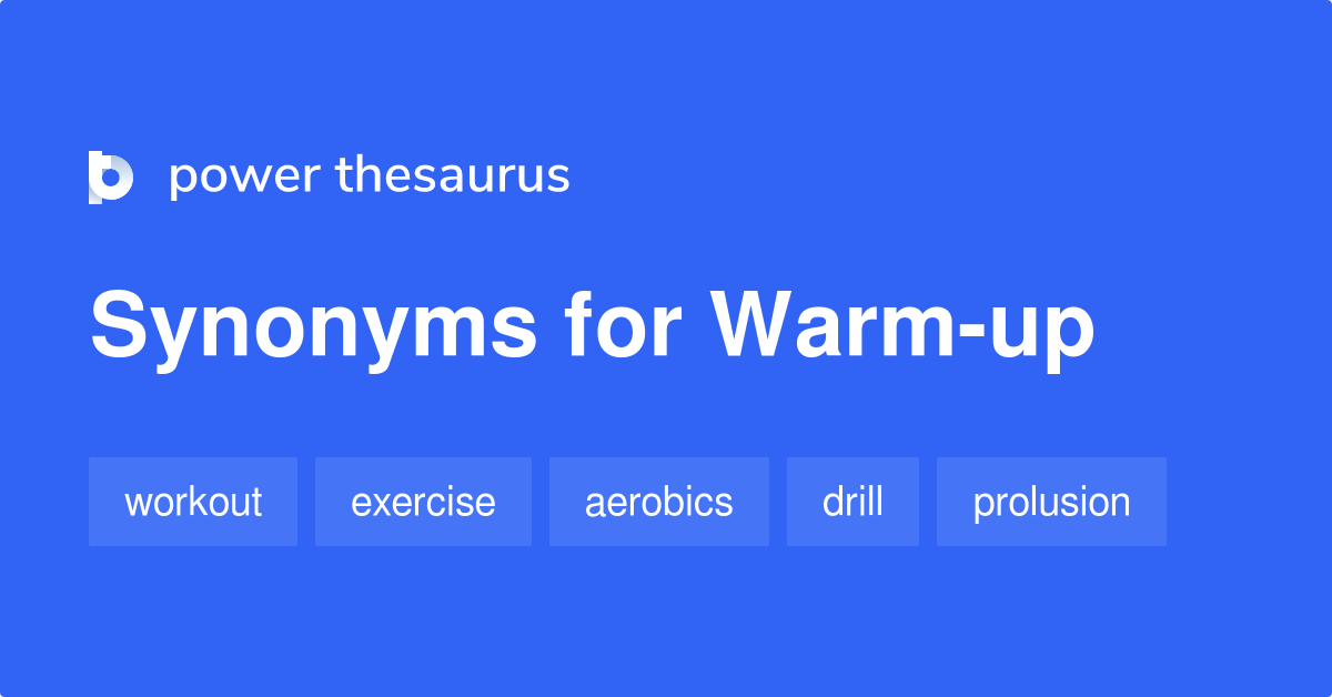 warmed up synonym