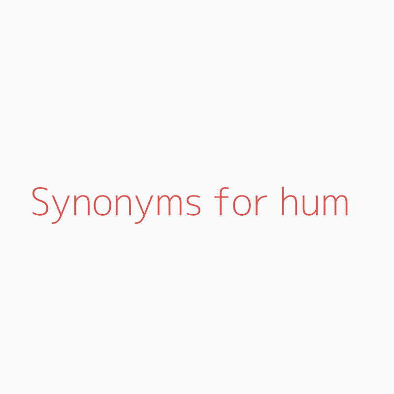 hum synonym