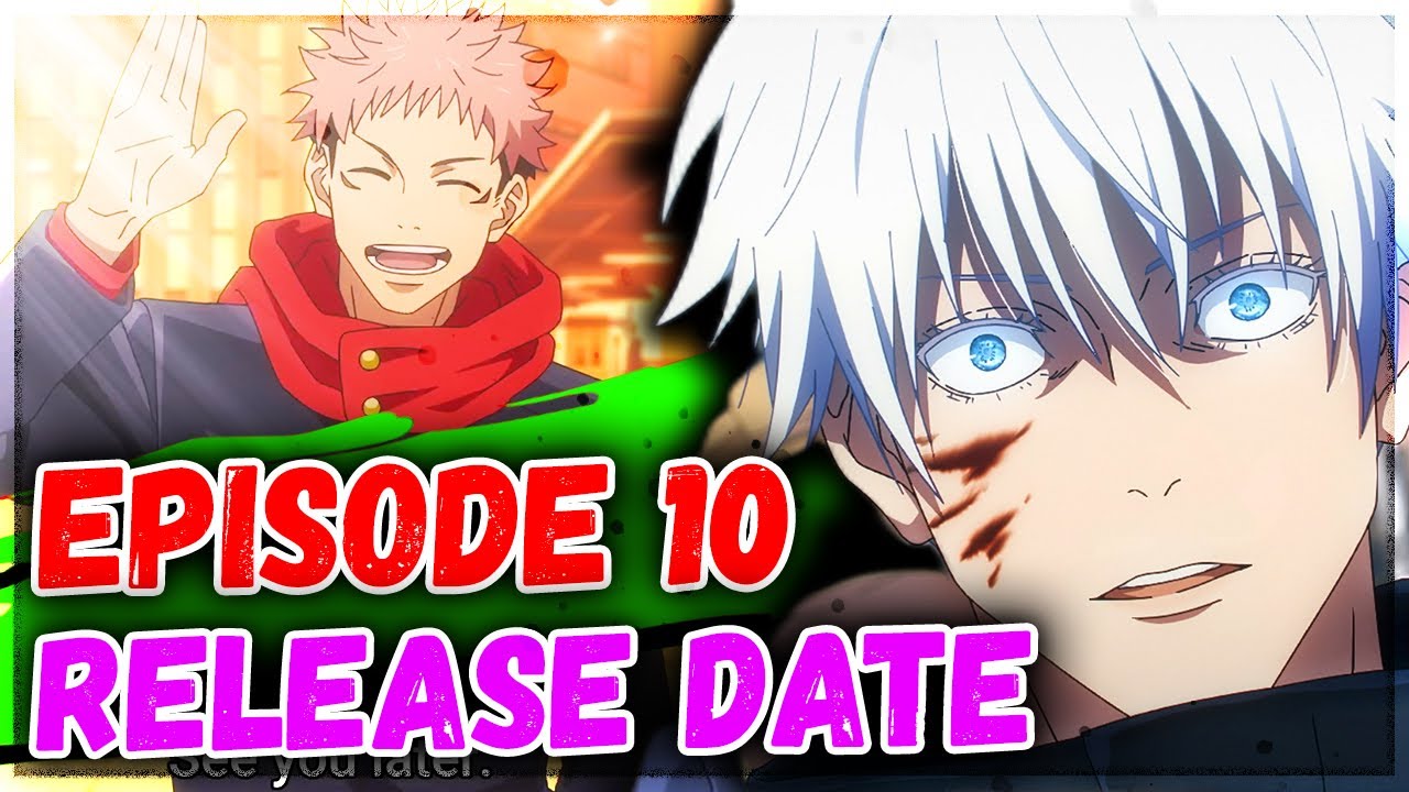 jujutsu kaisen season 2 ep 10 release date