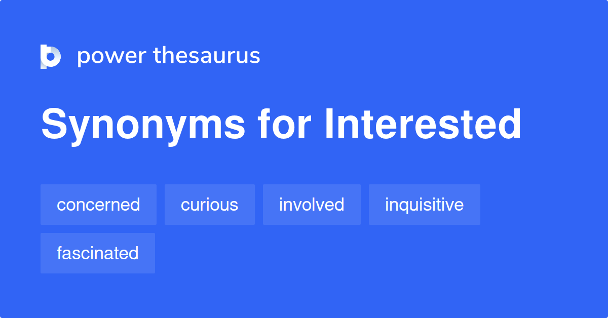 thesaurus interested