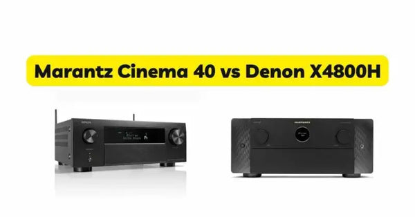 marantz cinema 40 vs denon x4800h