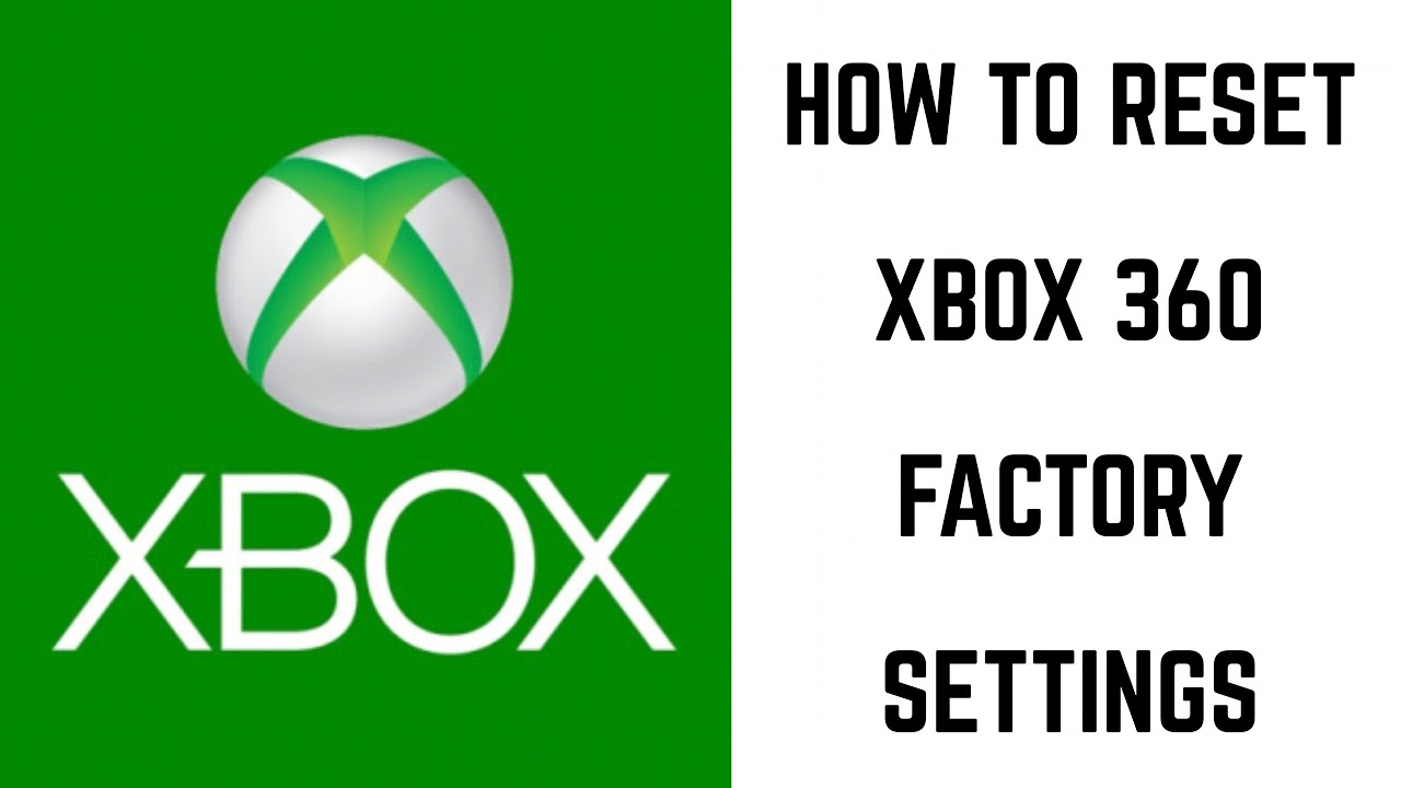 how to reset xbox 360 factory settings