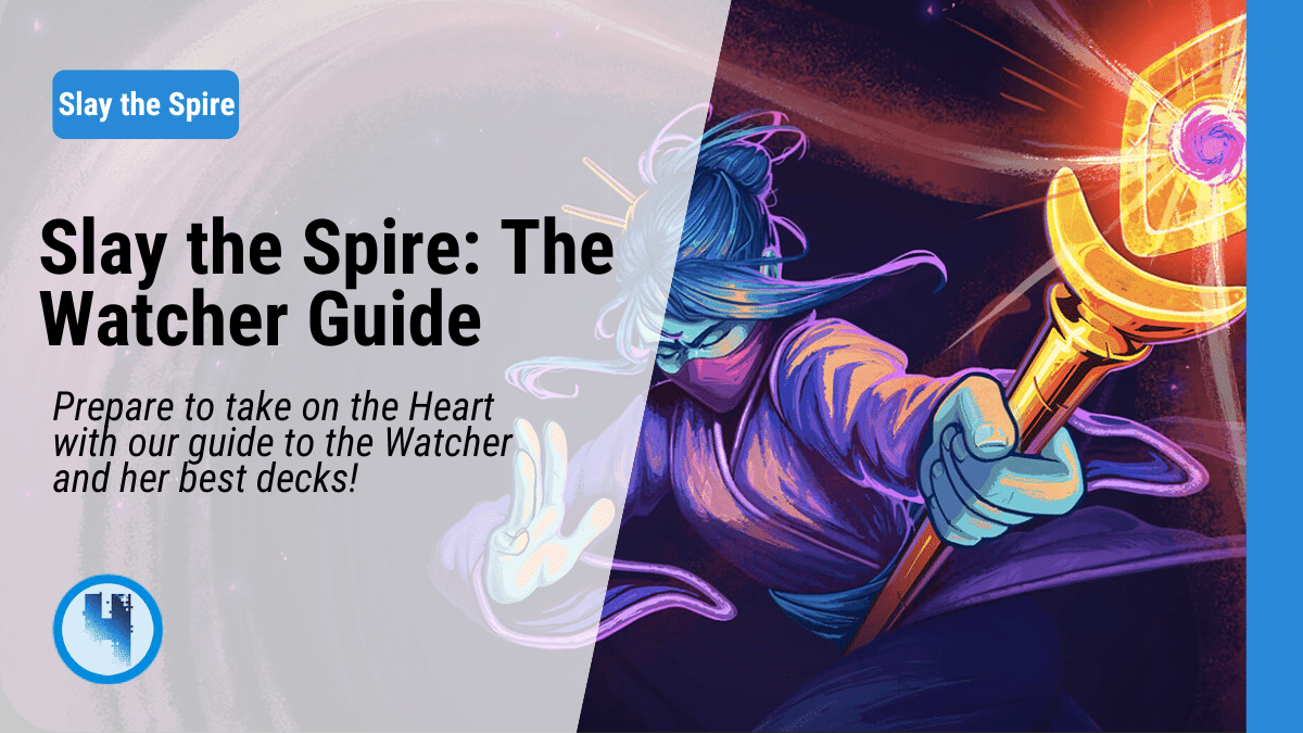 slay the spire the watcher guide