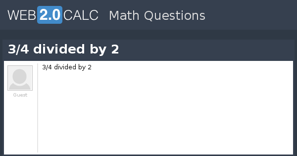 3/4 inch divided by 2