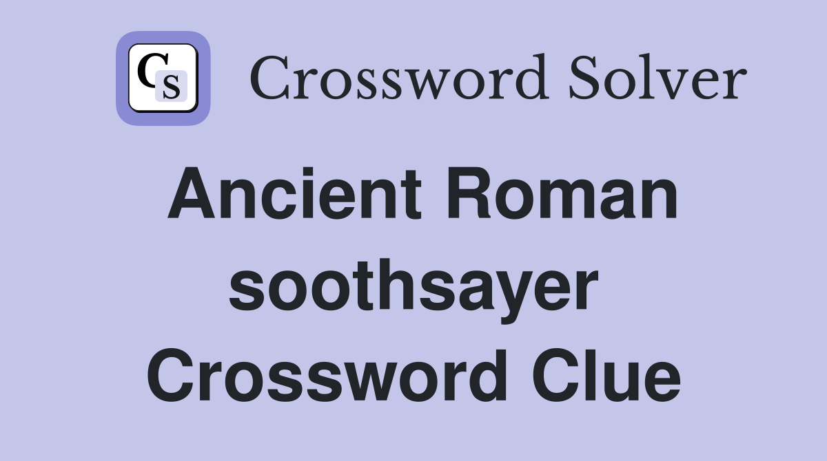 soothsayer crossword clue