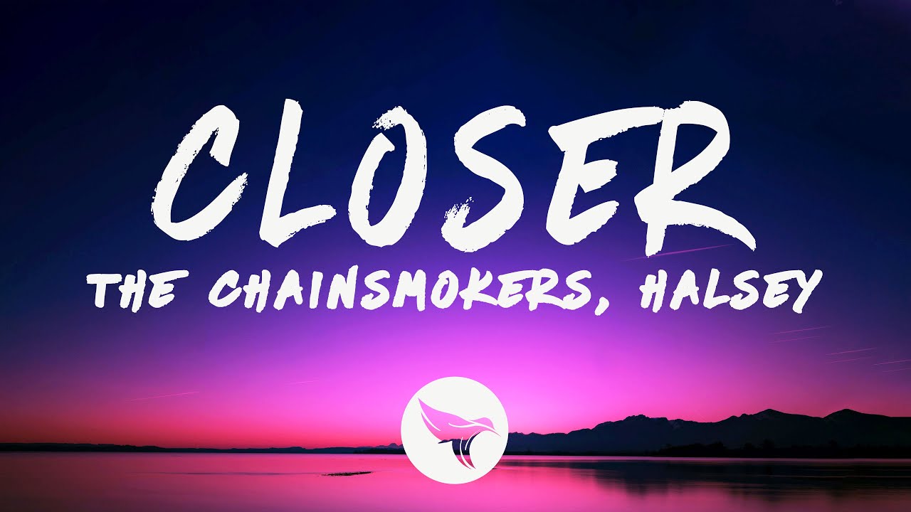 chainsmokers closer lyrics video