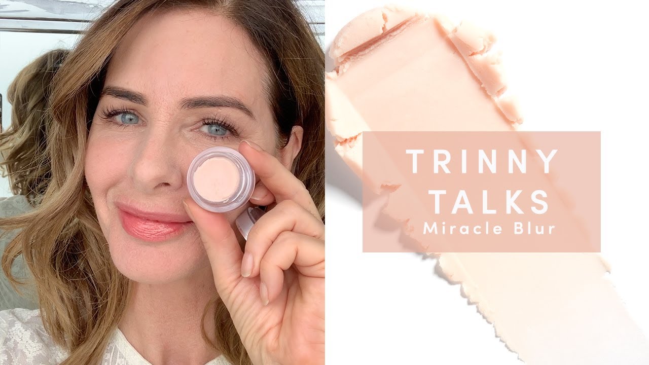 miracle blur trinny