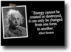 energy cannot be created or destroyed