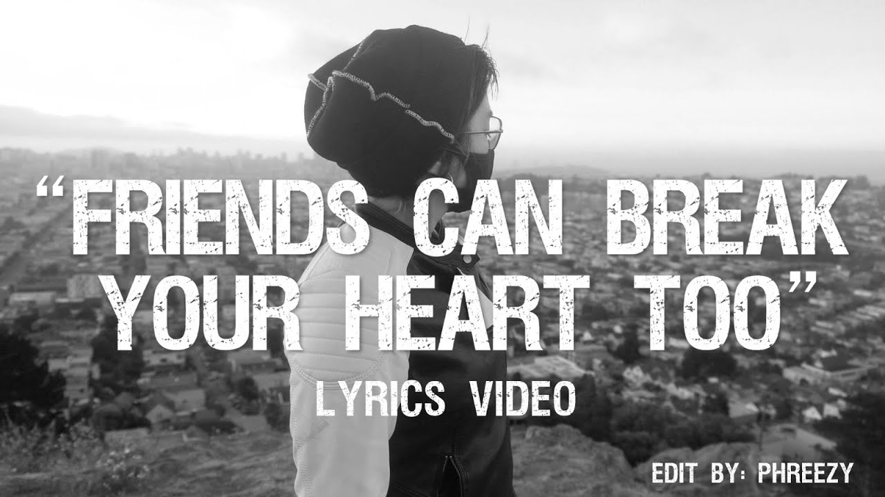 friends can break your heart too lyrics