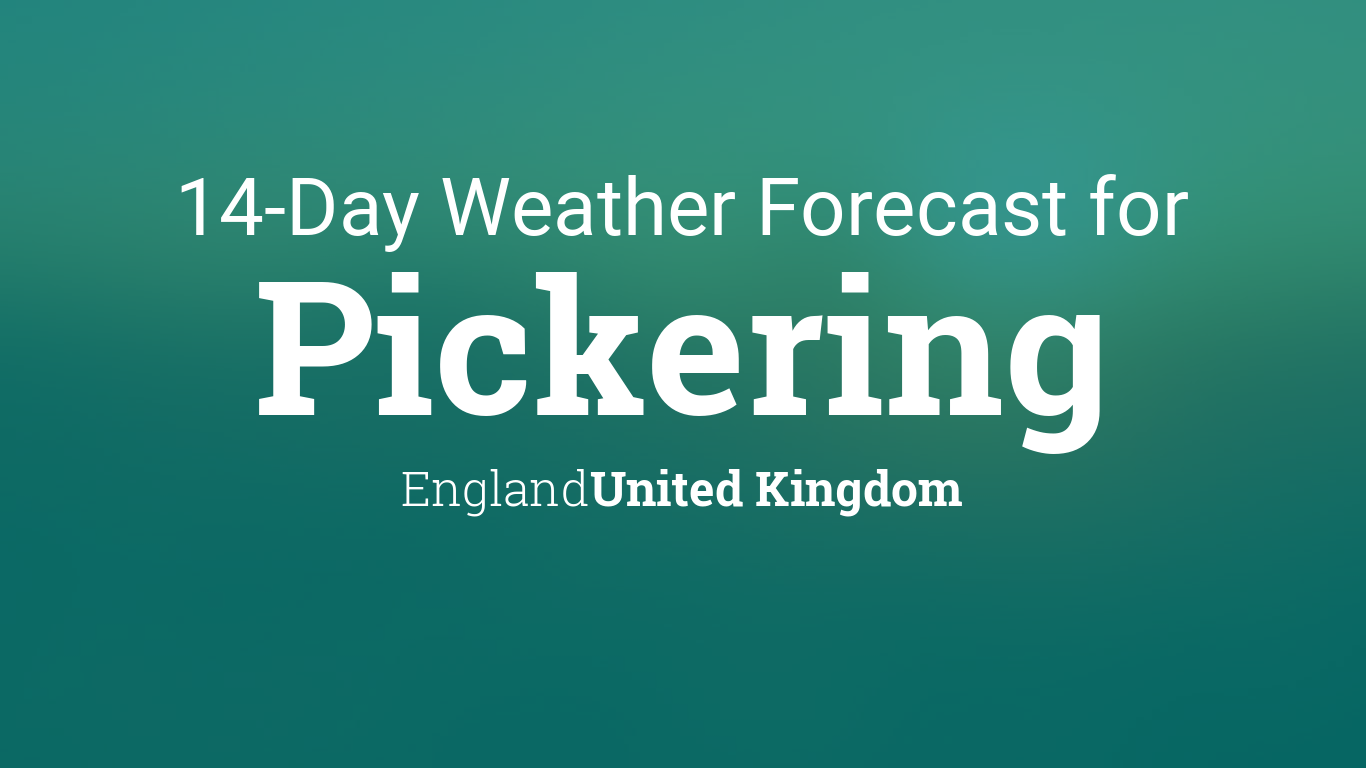 pickering weather 14 day forecast