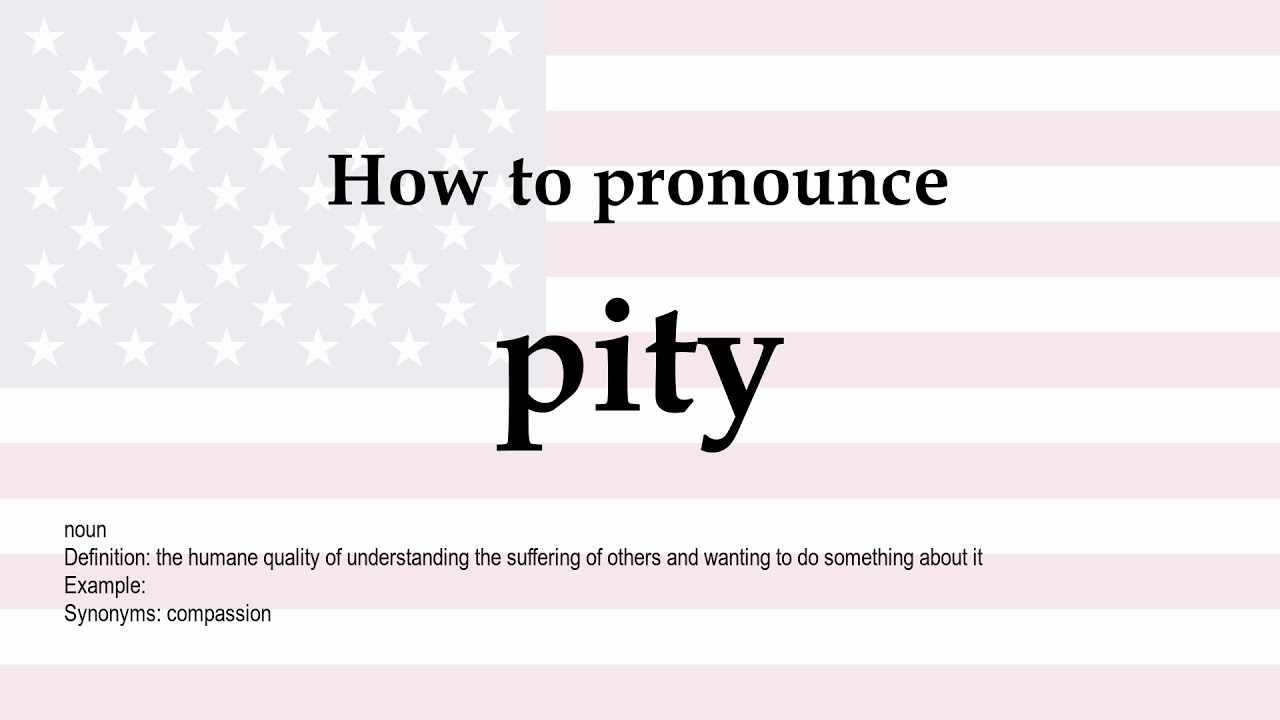 how to pronounce pity