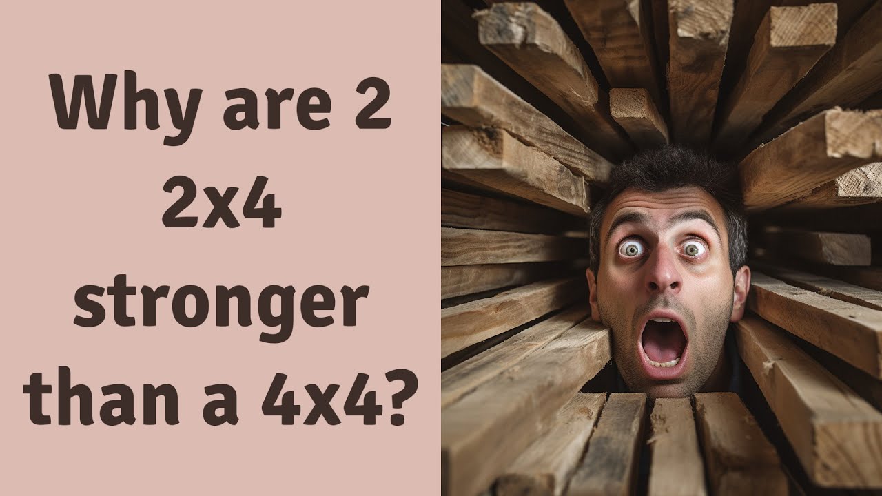 are 2 2x4 as strong as a 4x4