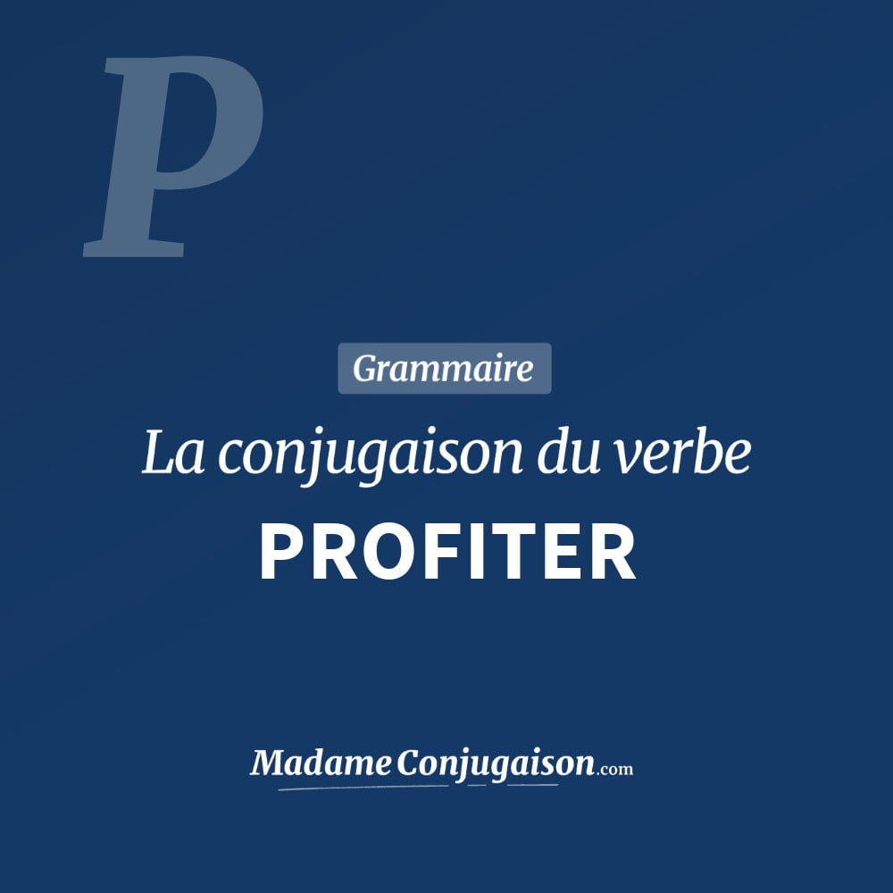 conjugaison impératif profiter