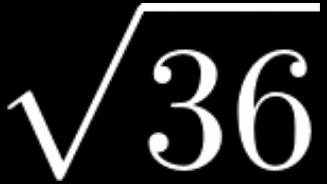 square root of 36 simplified