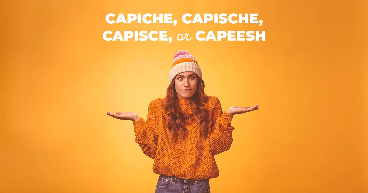 capiche meaning