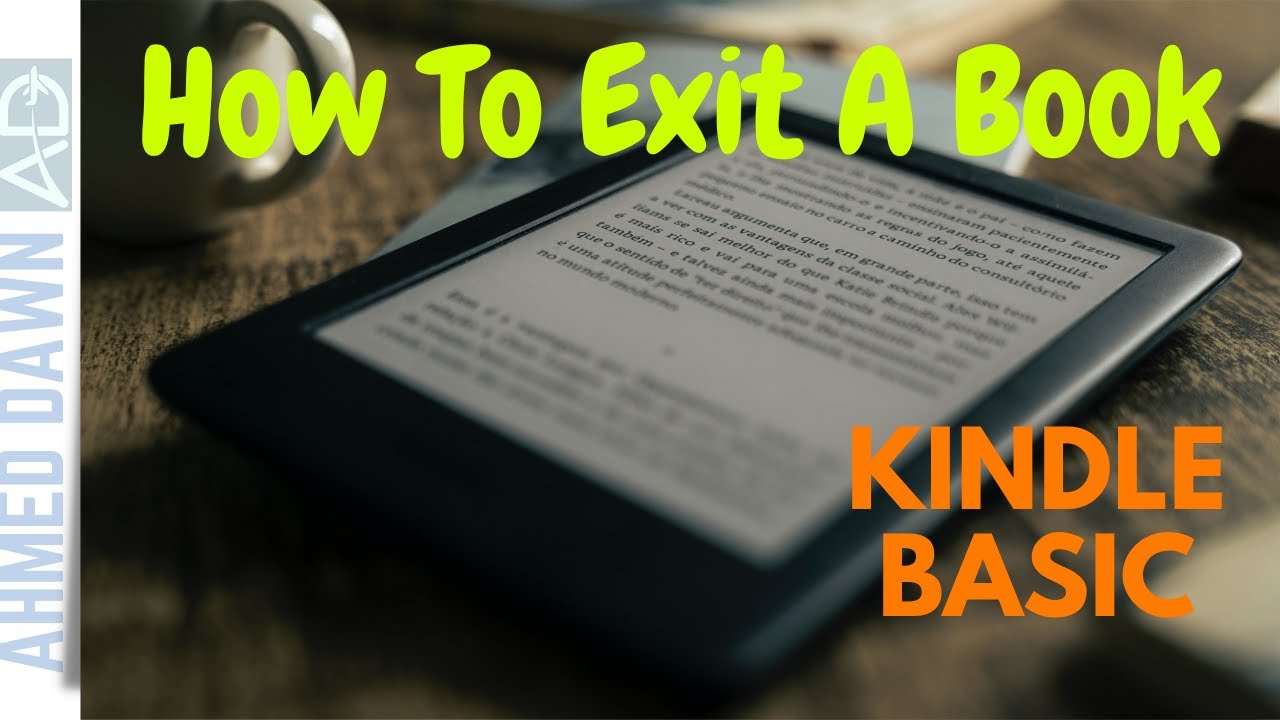 how to exit a book on kindle