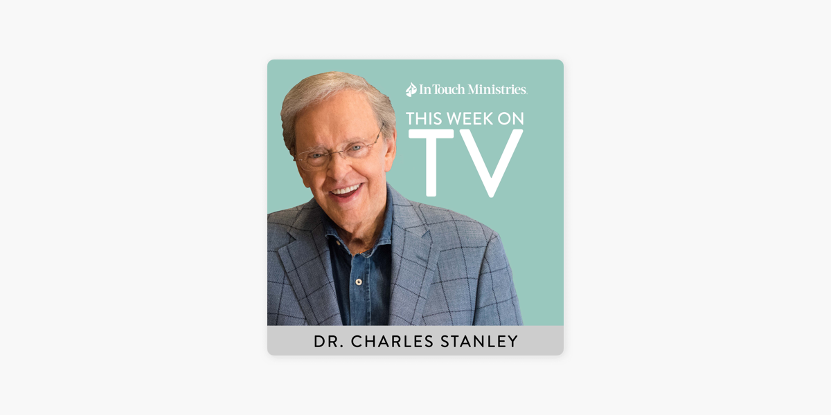 in touch with dr. charles stanley season 1 episode 15