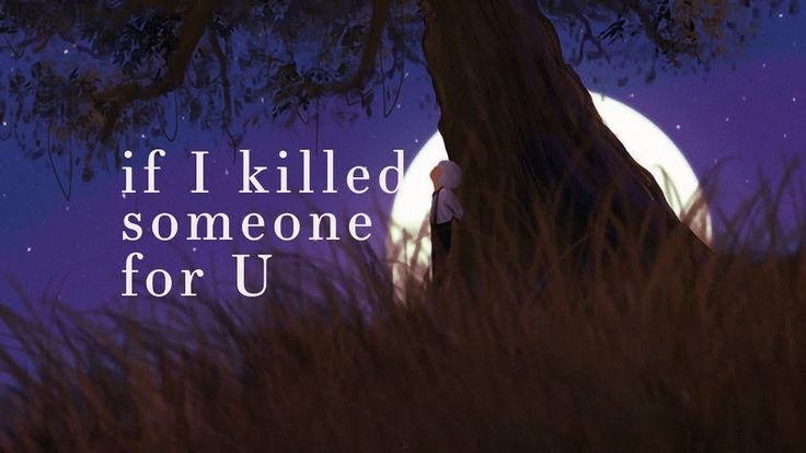 if i killed someone for you текст перевод