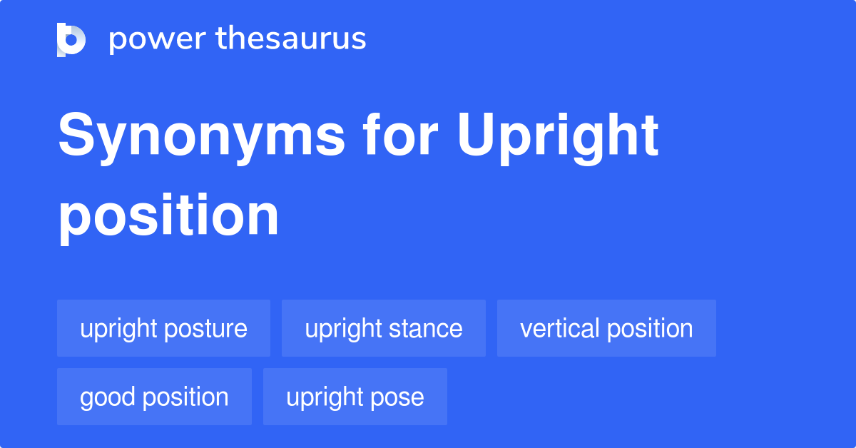 upright posture synonym