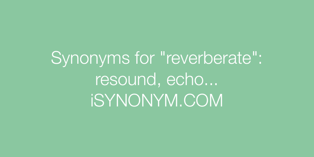 another word for reverberate