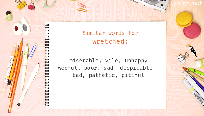 another word for wretched