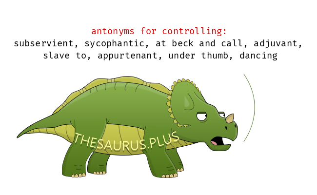 antonym controlling