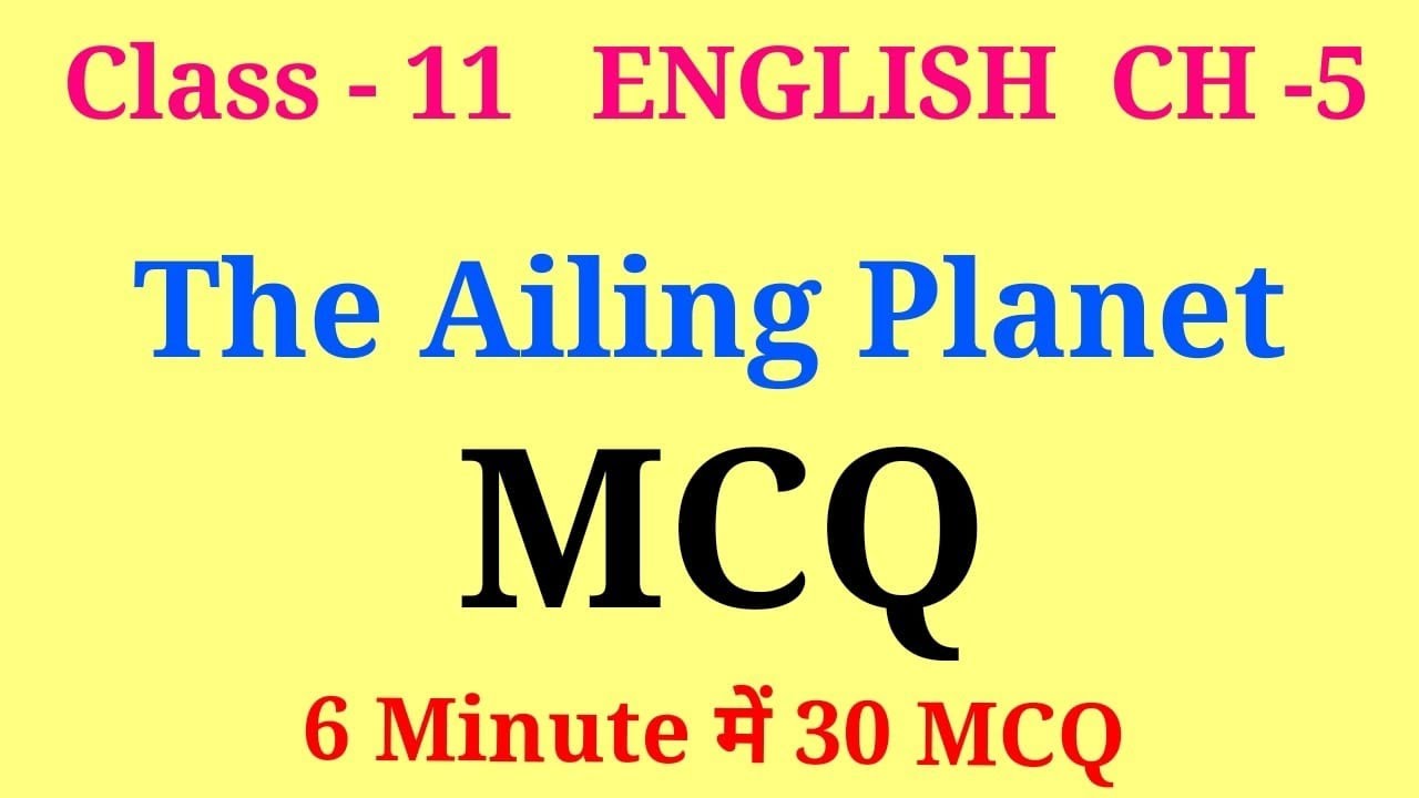 the ailing planet class 11 mcq