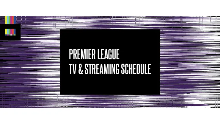 premier league soccer tv schedule