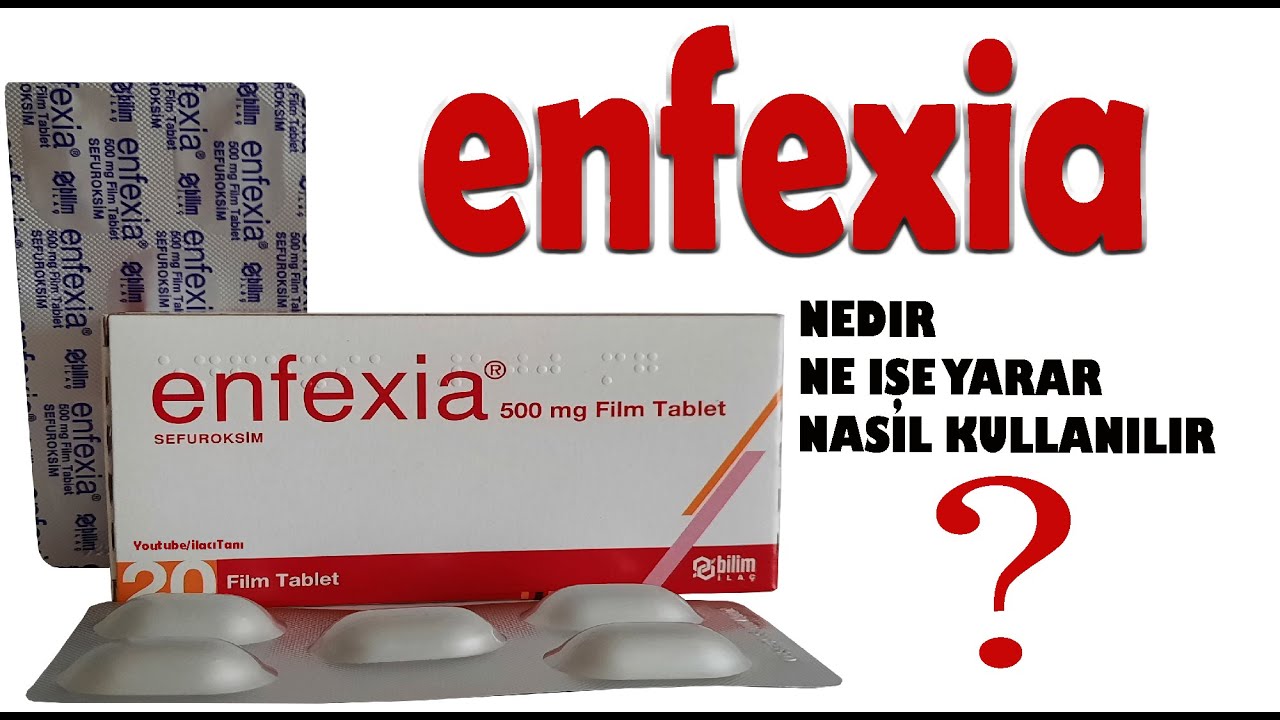 enfexia 500 mg kullananlar