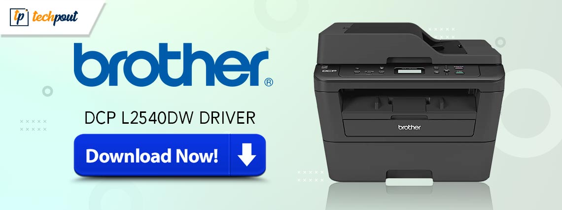 brother dcp l2540dw driver download