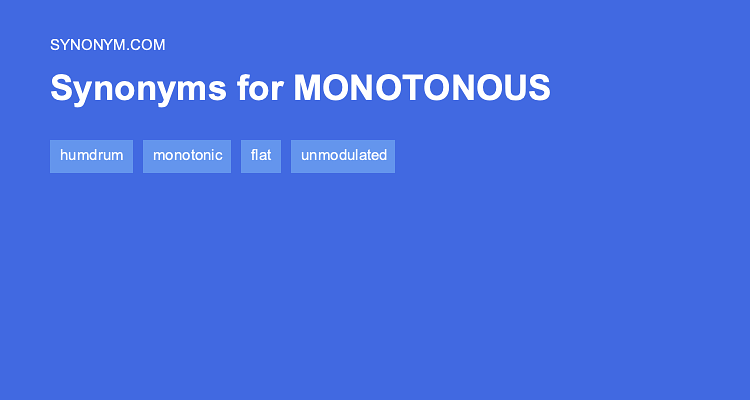 monotonous antonym