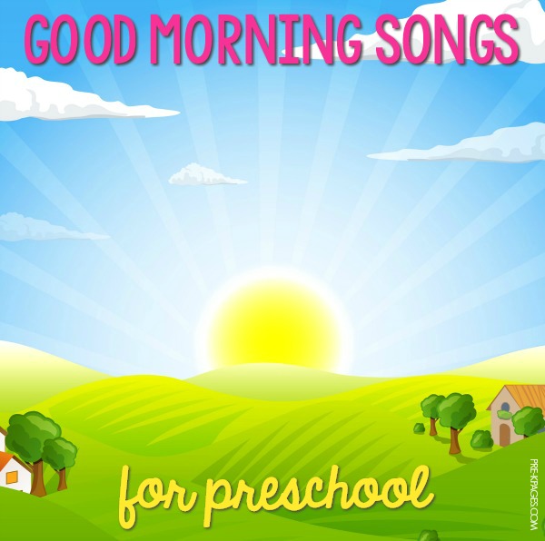 good morning songs for preschool