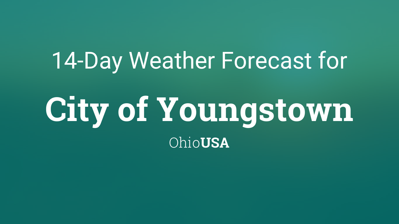 youngstown ohio weather 15 day forecast