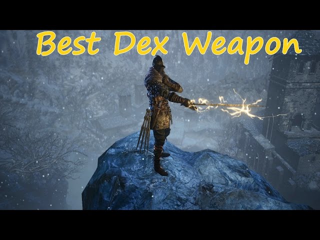 best dex weapon ds3