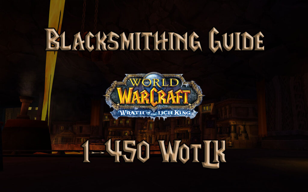 wotlk blacksmithing