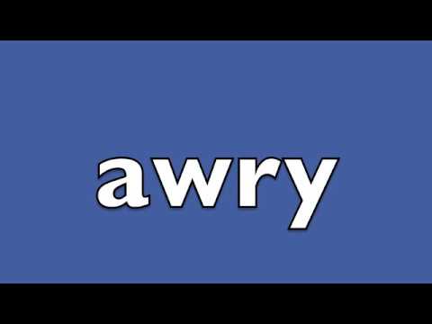 how do you pronounce awry