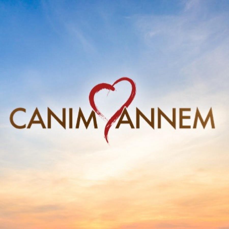 canım anne youtube