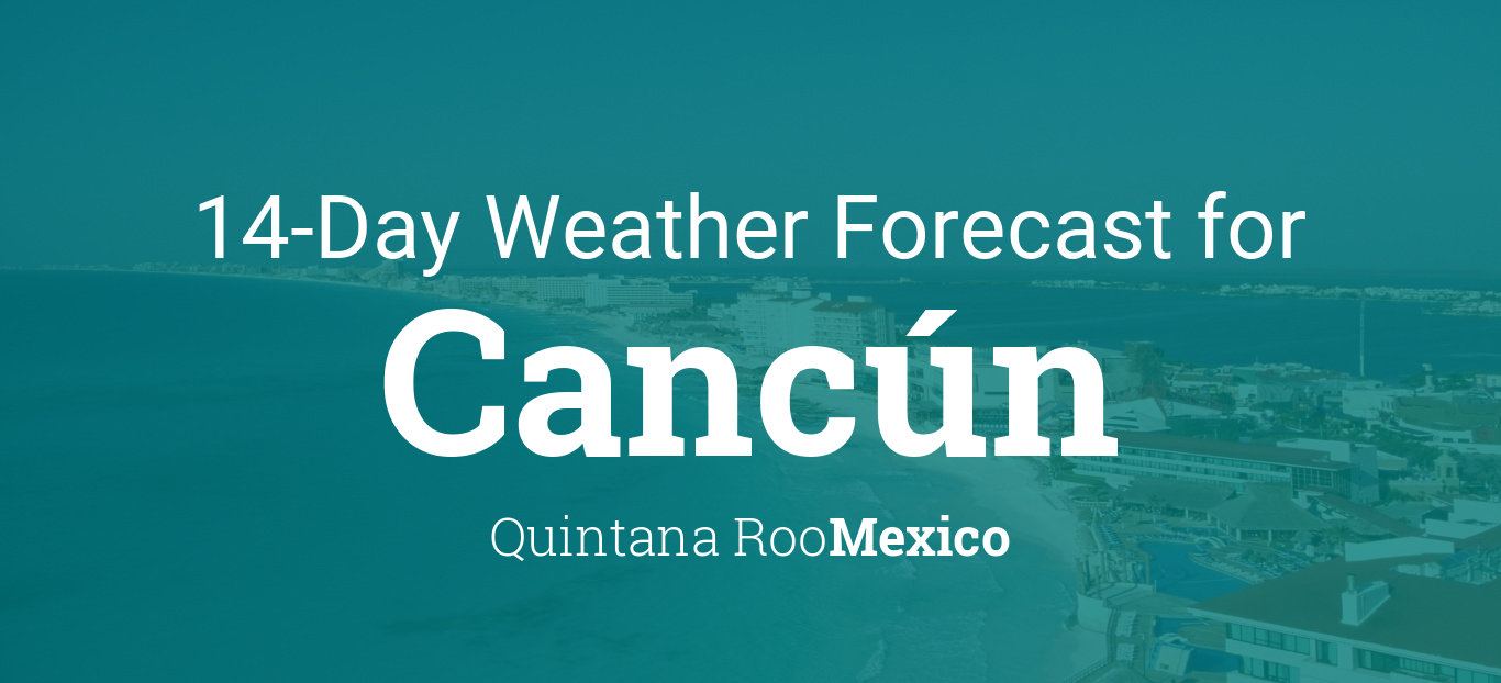 cancun 30 day weather