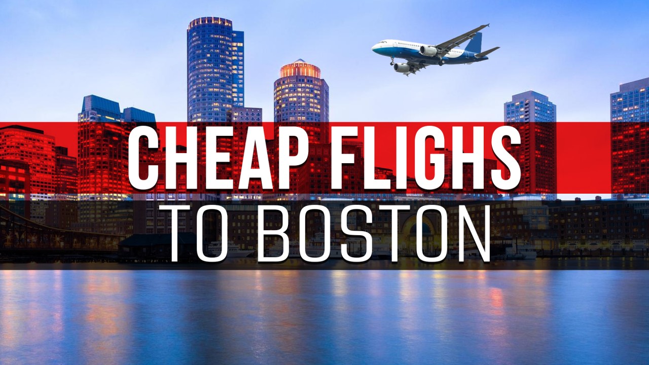 cheapest flights to boston