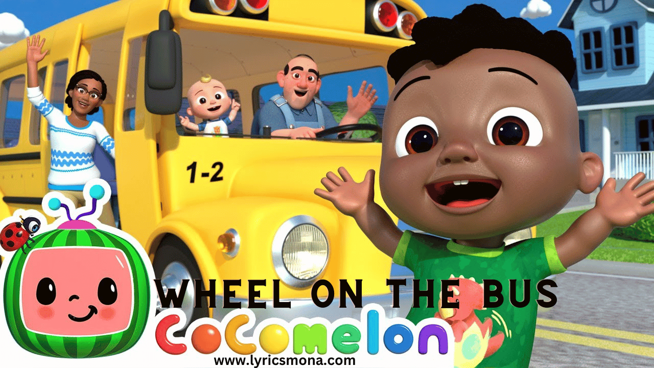 cocomelon wheels on the bus lyrics