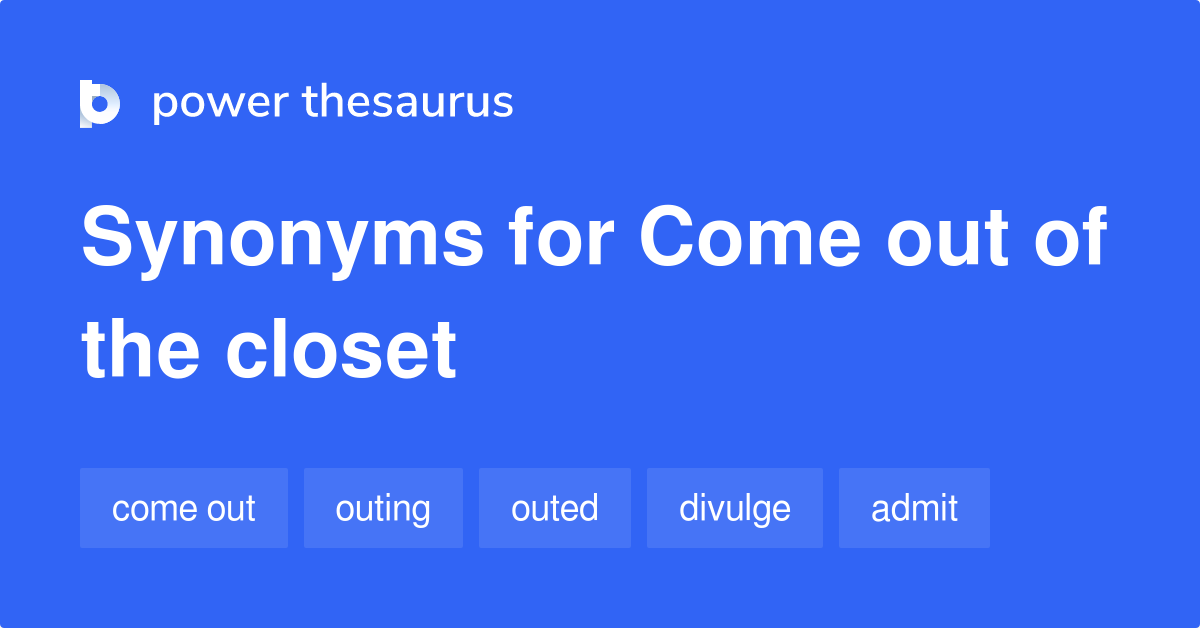 come out thesaurus