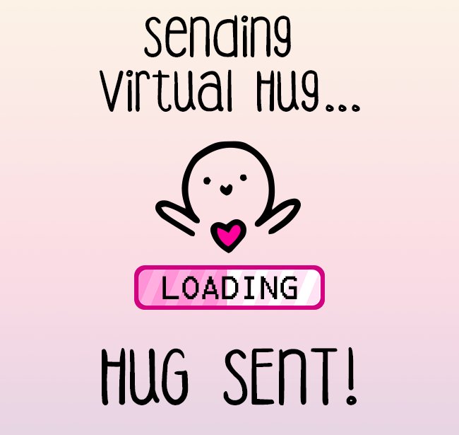 sending virtual hug