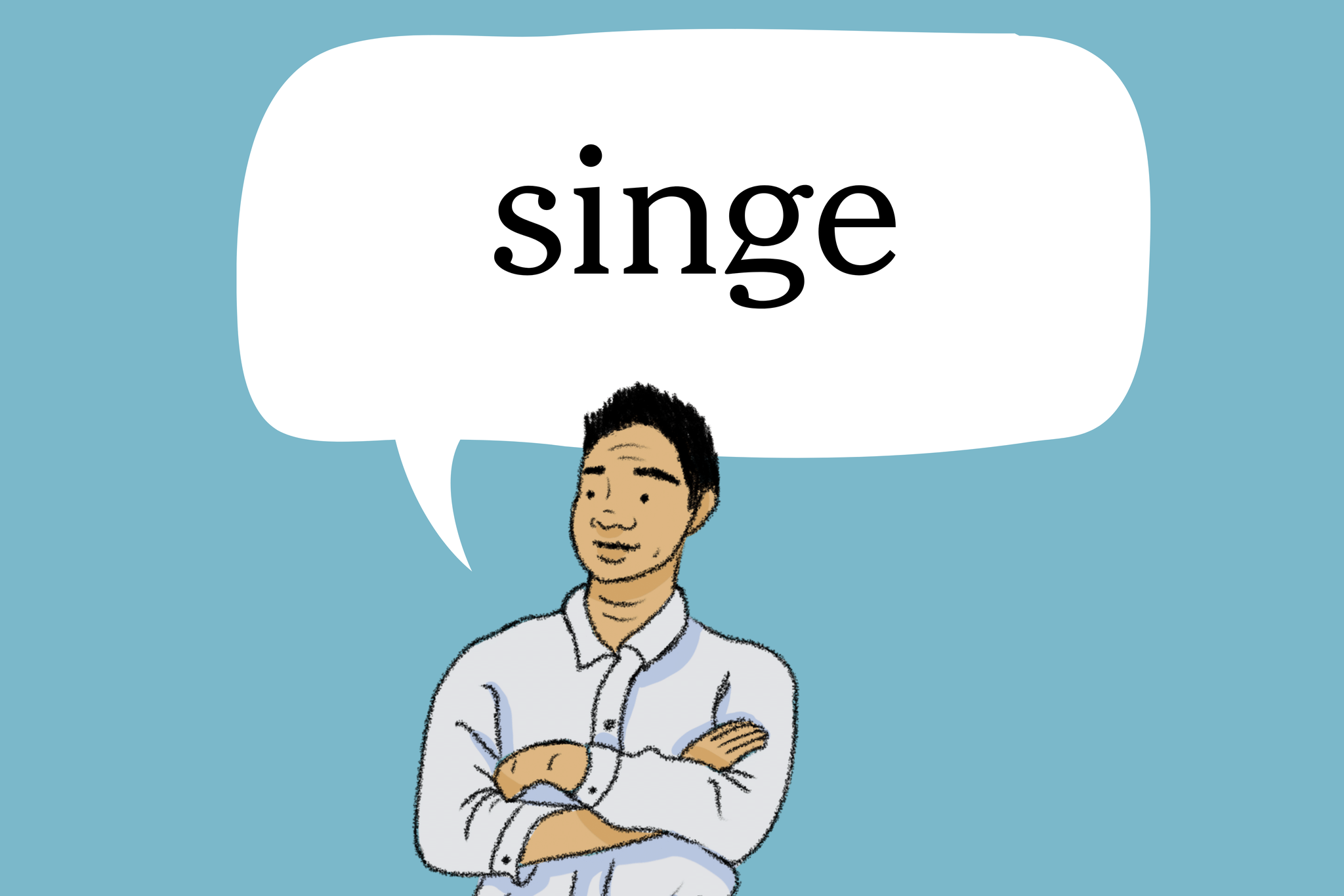 singe pronunciation