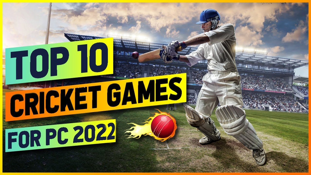 top 10 cricket games for pc