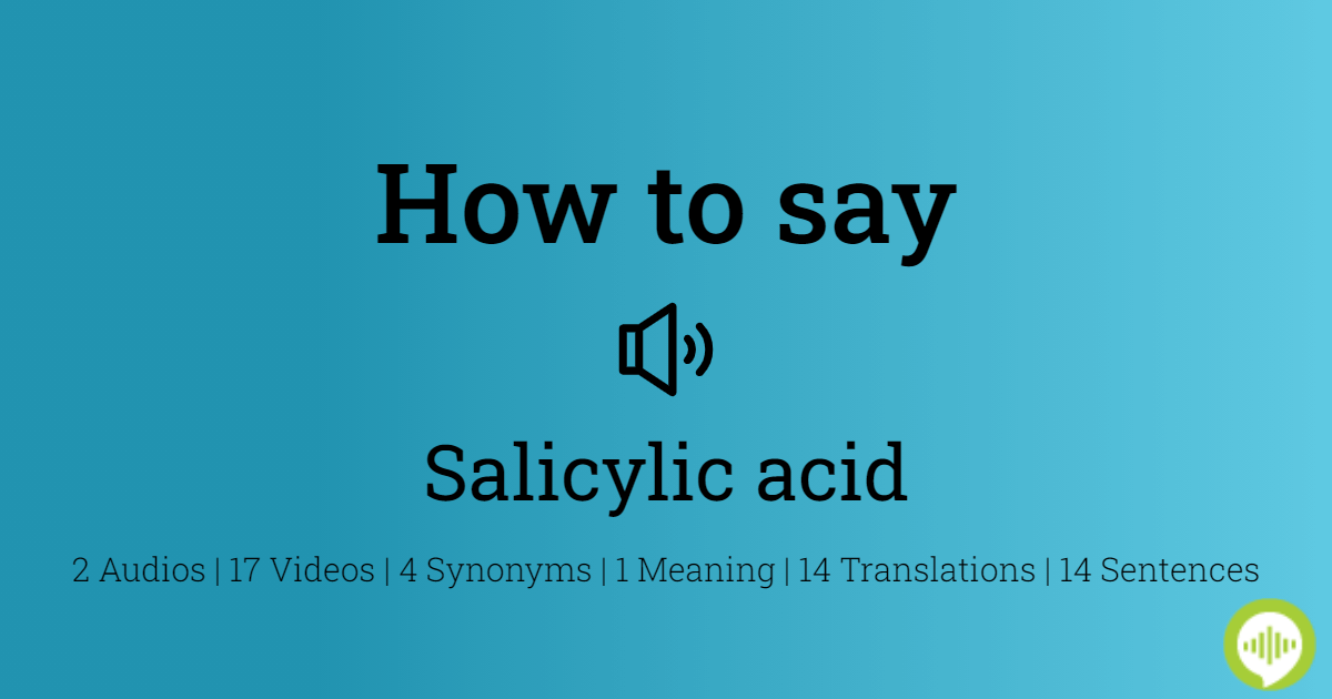 salicylic pronunciation