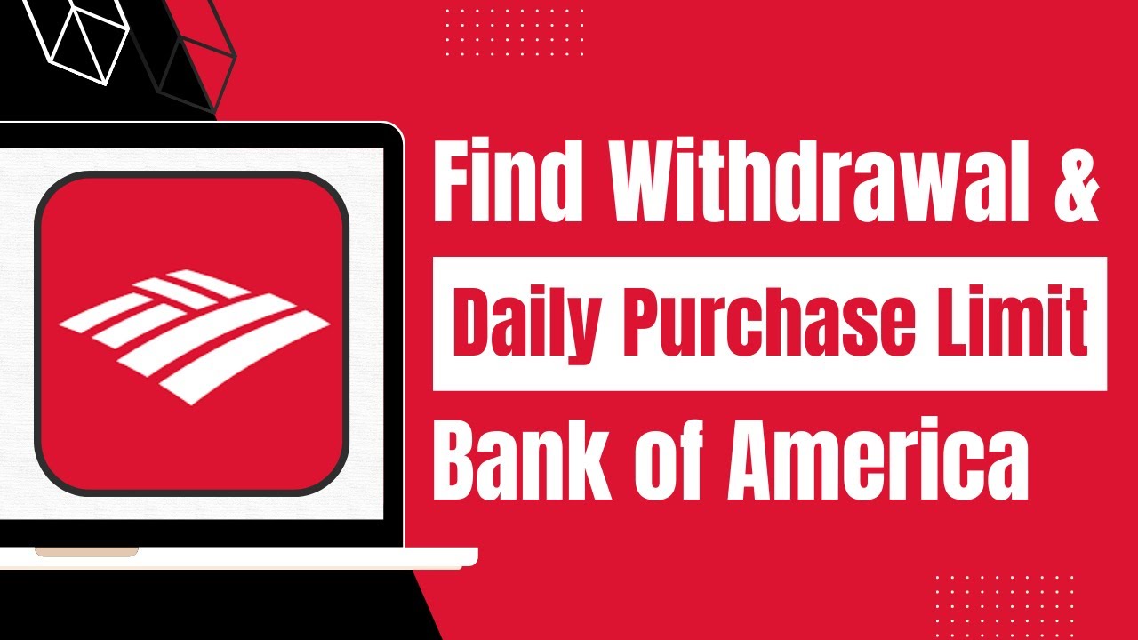 daily atm withdrawal limit bank of america