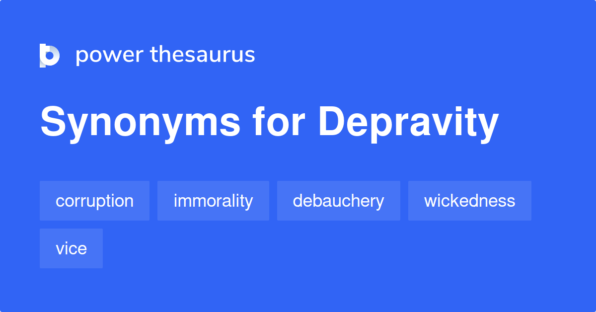 depravity synonym