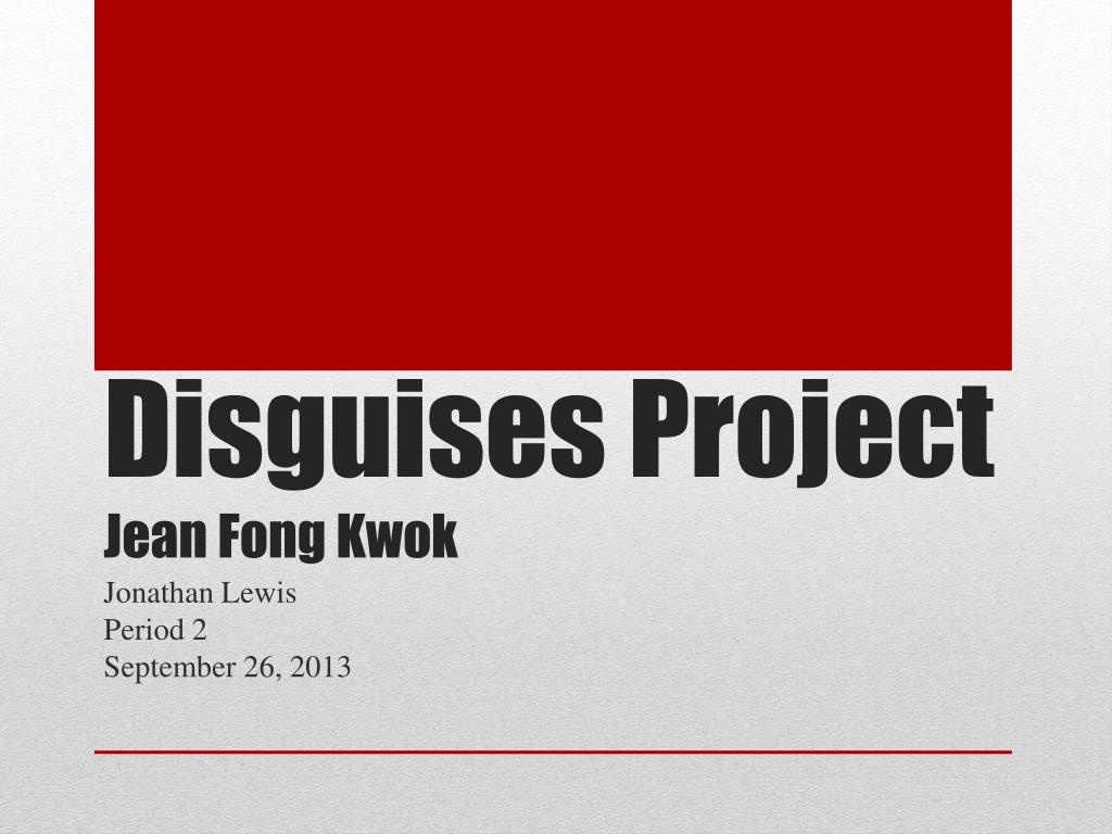 disguises by jean fong kwok